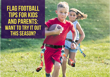 Flag Football Tips for Kids and Parents: Want to Try It Out This Season?