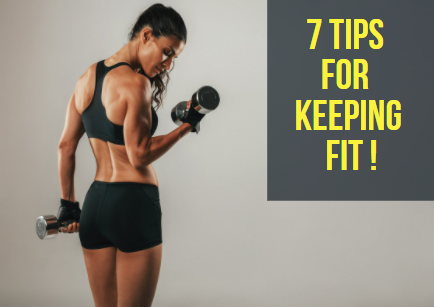 7 Tips for Keeping Fit