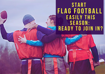 Start Flag Football Easily This Season: Ready to Join In?