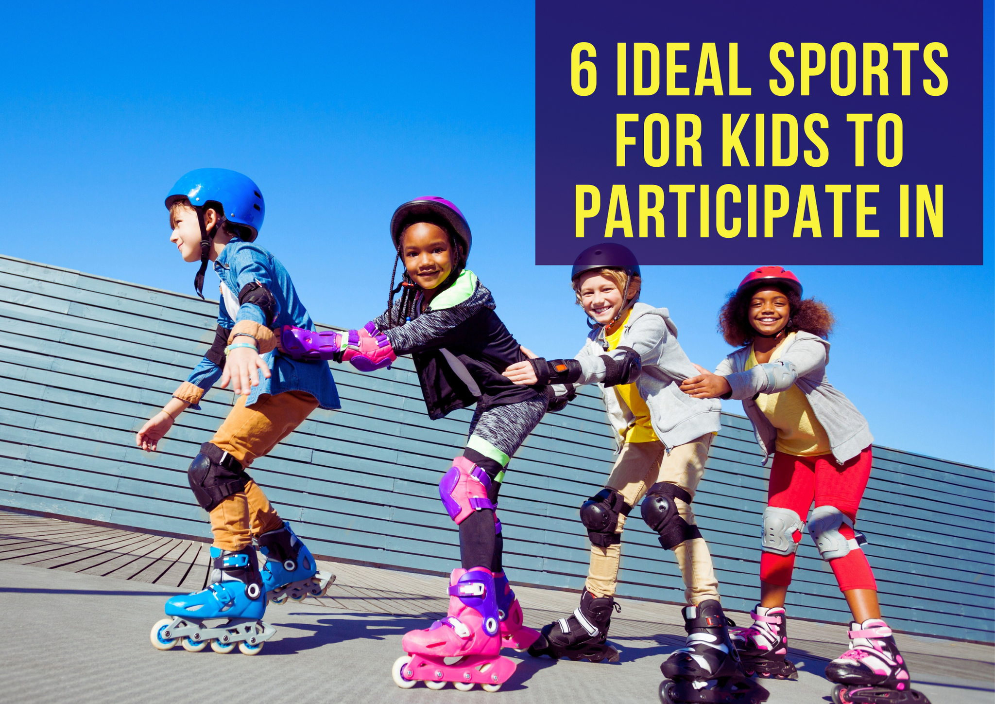 6 Ideal Sports for Kids to Participate In