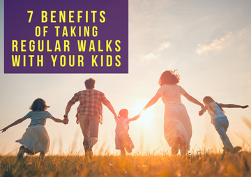 7 bENEFITS OF TAKING WALKS WITH YOUR KIDS REGULARly