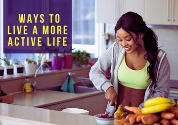 Ways to Live a More Active Life