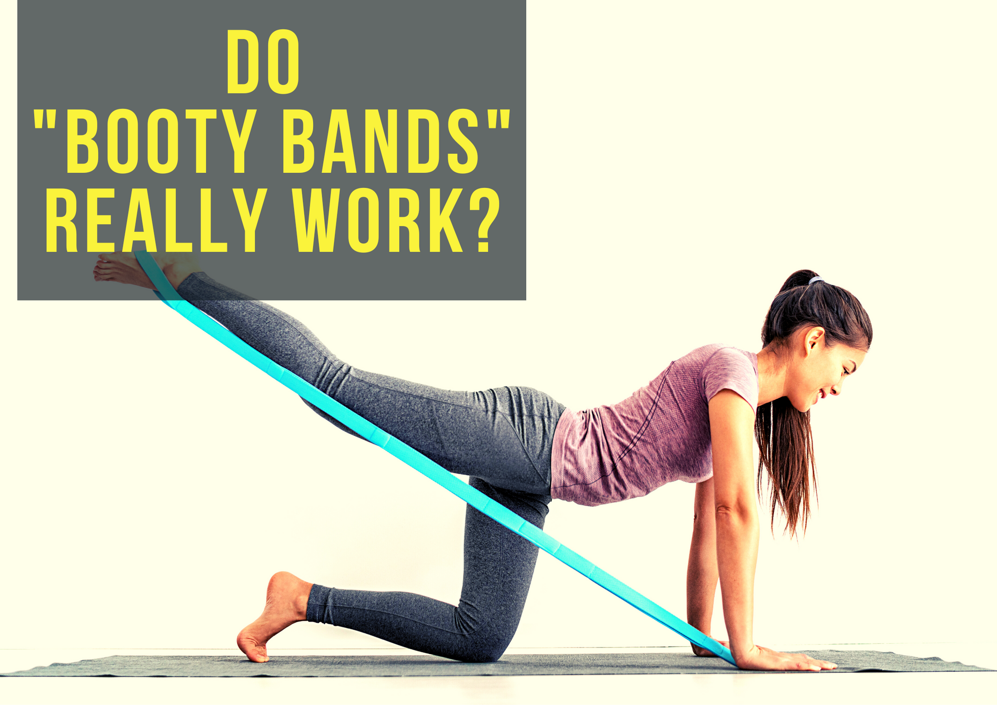Do Booty Bands really work?