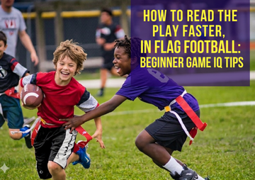How to Read the Play Faster in Flag Football: Beginner Game IQ Tips
