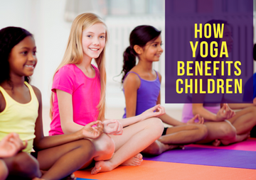 How Yoga Benefits Children